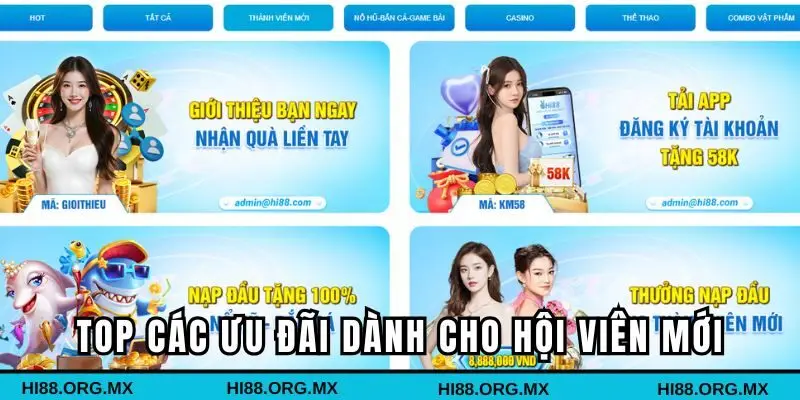 Top các ưu đãi cực khủng dành cho hội viên mới