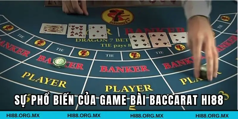 Game bài Baccarat đang dần trở nên quen thuộc với cộng đồng cược thủ